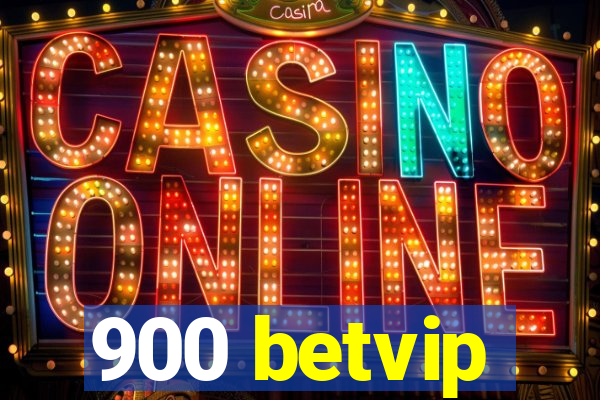 900 betvip